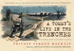 A Tommy's Life in the Trenches: A Soldier-Artist on the Western Front