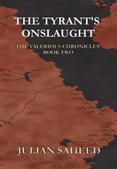 The Tyrant's Onslaught - Saheed, Julian