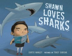 Shawn Loves Sharks - Manley, Curtis