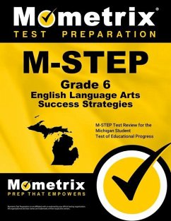 M-Step Grade 6 English Language Arts Success Strategies Study Guide