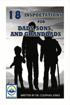 18 Inspoetations for Dads, Sons, and Granddads: Volume 1 - Jones, Cleophas