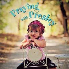 Praying with Presley - Miss Joanne