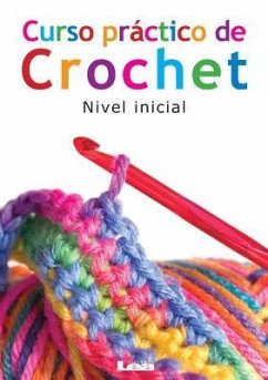 Curso Práctico de Crochet: Nivel Inicial - Gabriela Del Pilar, Rosales