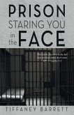 Prison Staring You in the Face