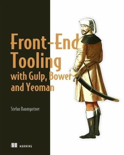 Front-End Tooling with Gulp, Bower, and Yeoman - Baumgartner, Stefan