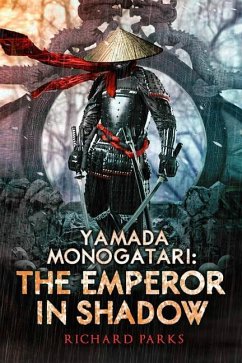 Yamada Monogatari: The Emperor in Shadow - Parks, Richard
