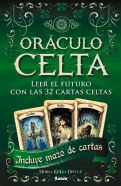 Oráculo Celta Con Mazo de Cartas: Leer El Futuro Con Las 32 Cartas Celtas - Kelly, Moira