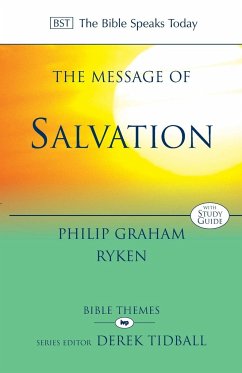 The Message of Salvation - Ryken, Philip Graham