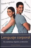 Lenguaje Corporal: Un Sistema Rapido y Sencillo