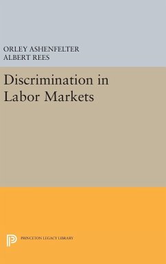 Discrimination in Labor Markets - Ashenfelter, Orley; Rees, Albert