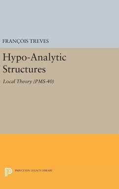 Hypo-Analytic Structures (PMS-40), Volume 40 - Treves, François