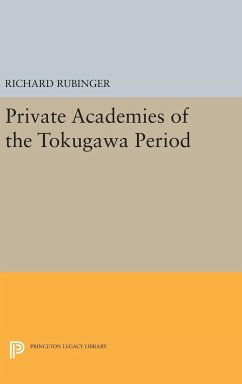 Private Academies of the Tokugawa Period - Rubinger, Richard