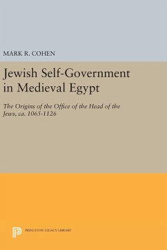 Jewish Self-Government in Medieval Egypt - Cohen, Mark R.