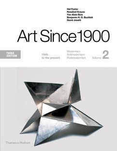 Art Since 1900 - Foster, Hal; Krauss, Rosalind; Bois, Yve-Alain; Buchloh, Benjamin H D; Joselit, David
