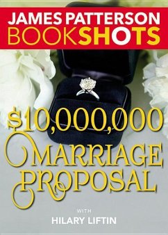 $10,000,000 Marriage Proposal - Patterson, James