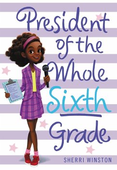 President of the Whole Sixth Grade - Winston, Sherri