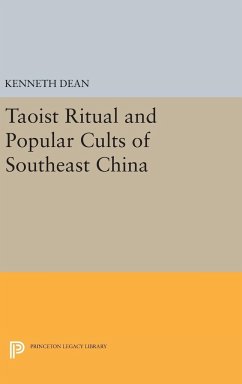 Taoist Ritual and Popular Cults of Southeast China - Dean, Kenneth