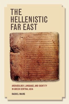 The Hellenistic Far East - Mairs, Rachel