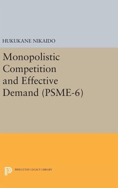Monopolistic Competition and Effective Demand. (PSME-6) - Nikaido, Hukukane