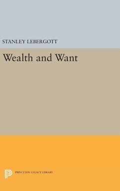 Wealth and Want - Lebergott, Stanley