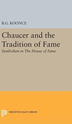 Chaucer and the Tradition of Fame - Koonce, Benjamin Granade
