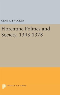 Florentine Politics and Society, 1343-1378 Cover Florentine Politics and Society, 1343-1378