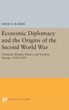 Economic Diplomacy and the Origins of the Second World War - Kaiser, David E