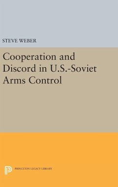 Cooperation and Discord in U.S.-Soviet Arms Control - Weber, Steve