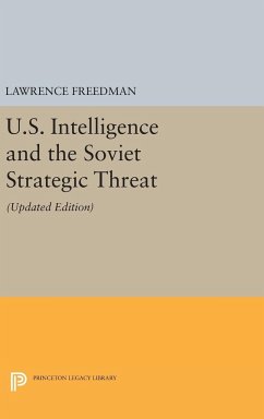 U.S. Intelligence and the Soviet Strategic Threat - Freedman, Lawrence