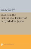 Studies in the Institutional History of Early Modern Japan