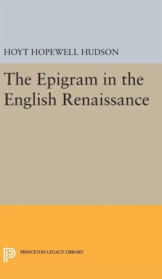 Epigram in the English Renaissance - Hudson, Hoyt Hopewell
