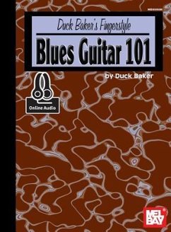 Duck Baker's Fingerstyle Blues Guitar 101 - Duck Baker