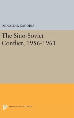 Sino-Soviet Conflict, 1956-1961 - Zagoria, Donald S.