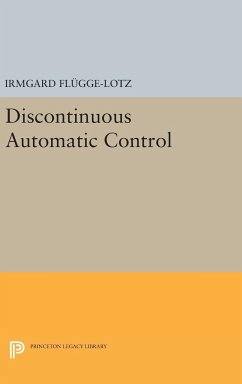 Discontinuous Automatic Control - Flugge-Lotz, Irmgard