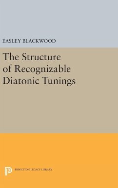 The Structure of Recognizable Diatonic Tunings - Blackwood, Easley