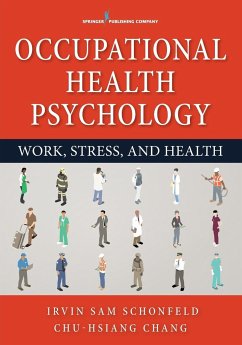 Occupational Health Psychology - Schonfeld, Irvin Sam; Chang, Chu-Hsiang