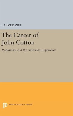 Career of John Cotton - Ziff, Larzer