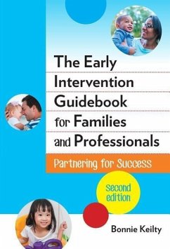 The Early Intervention Guidebook for Families and Professionals - Keilty, Bonnie