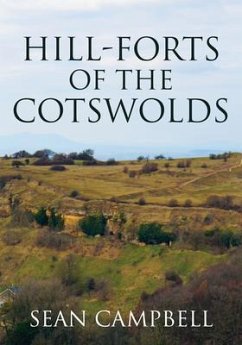 Hill-Forts of the Cotswolds - Campbell, Sean