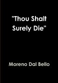 "Thou Shalt Surely Die"