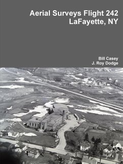 Aerial Surveys Flight 242 LaFayette, NY - Casey, Bill; Dodge, J. Roy