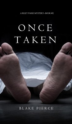 Once Taken (a Riley Paige Mystery--Book #2) - Pierce, Blake