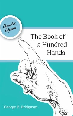 The Book of a Hundred Hands (Dover Anatomy for Artists) - Bridgman, George B.