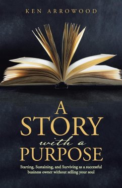 A Story with a Purpose - Arrowood, Ken