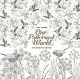 Our Patterned World: A Beautiful Coloring Book