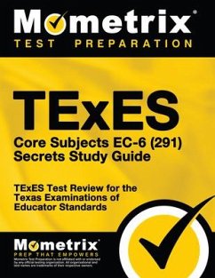 TExES Core Subjects Ec-6 (291) Secrets Study Guide