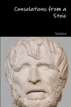 Consolations from a Stoic - Seneca