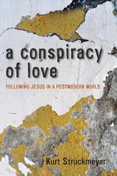 A Conspiracy of Love - Struckmeyer, Kurt