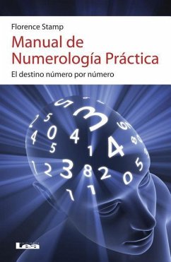 Manual de Numerología Práctica 2da Ed: El Destino Número Por Número - Stamp, Florence