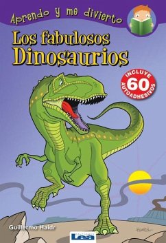 Los Fabulosos Dinosaurios - Haidr, Guillermo